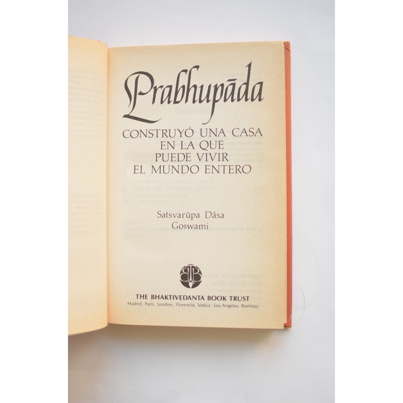 Prabhupada construyó una casa en la que puede...