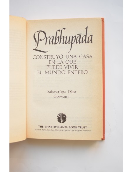 Prabhupada construyó una casa en la que puede vivir el mundo entero