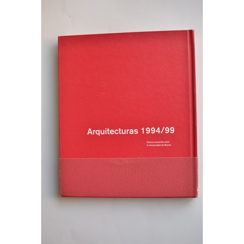Arquitecturas 1994 / 99. Nuevos proyectos para...