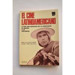 El cine latinoamericano o Por una estética de la...