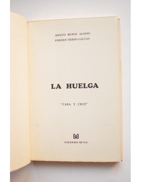La huelga : cara y cruz