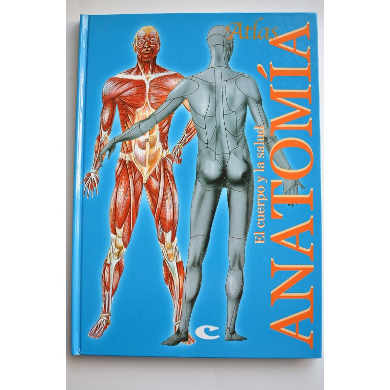 Anatomía. El cuerpo y la salud
