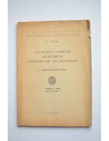 Catalogus codicum graecorum universitatis salamantinae. I. Collectio universitatis antiqua