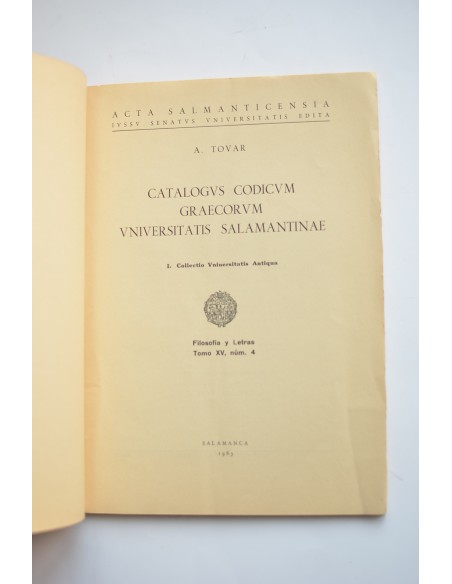 Catalogus codicum graecorum universitatis salamantinae. I. Collectio universitatis antiqua