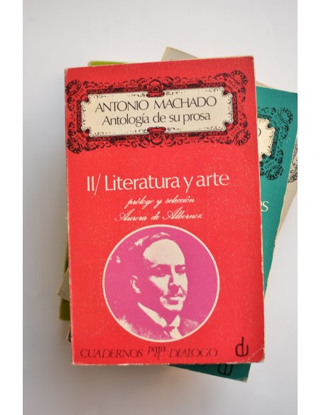 Antonio Machado. Antología de su prosa