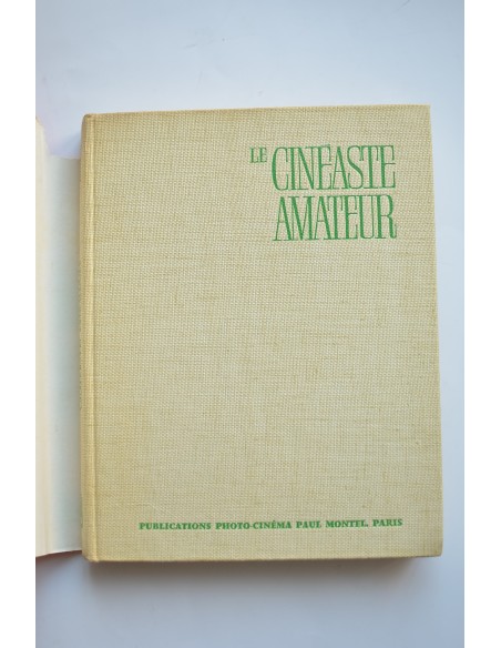 Le cinéaste amateur. Technique, pratique, esthétique