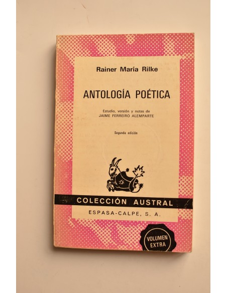 Rainer Maria Rilke. Antología poética.