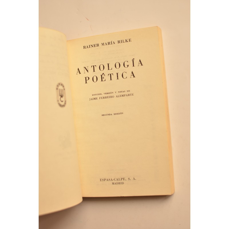 Rainer Maria Rilke. Antología poética.