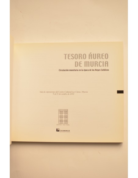 Tesoro áureo de Murcia. Circulación monetaria en la época de los Reyes Católicos