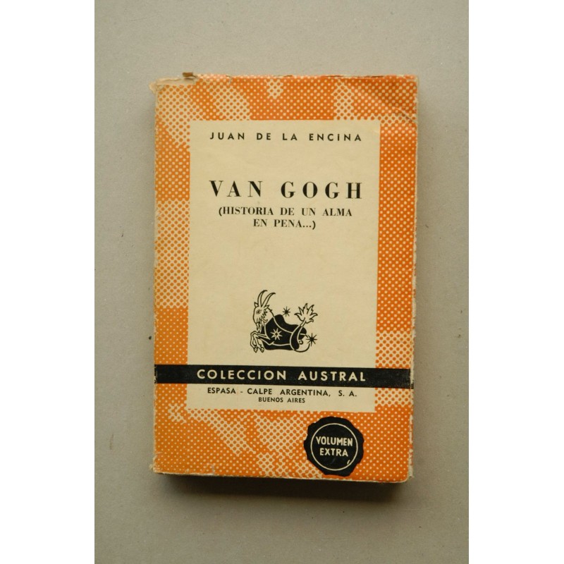 Van Gogh : historia de un alma en pena...
