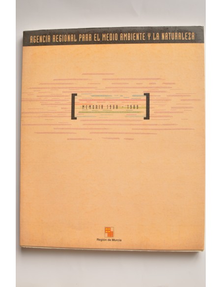 Agencia Regional para el Medio Ambiente y La Naturaleza. Memoria 1988 - 1989