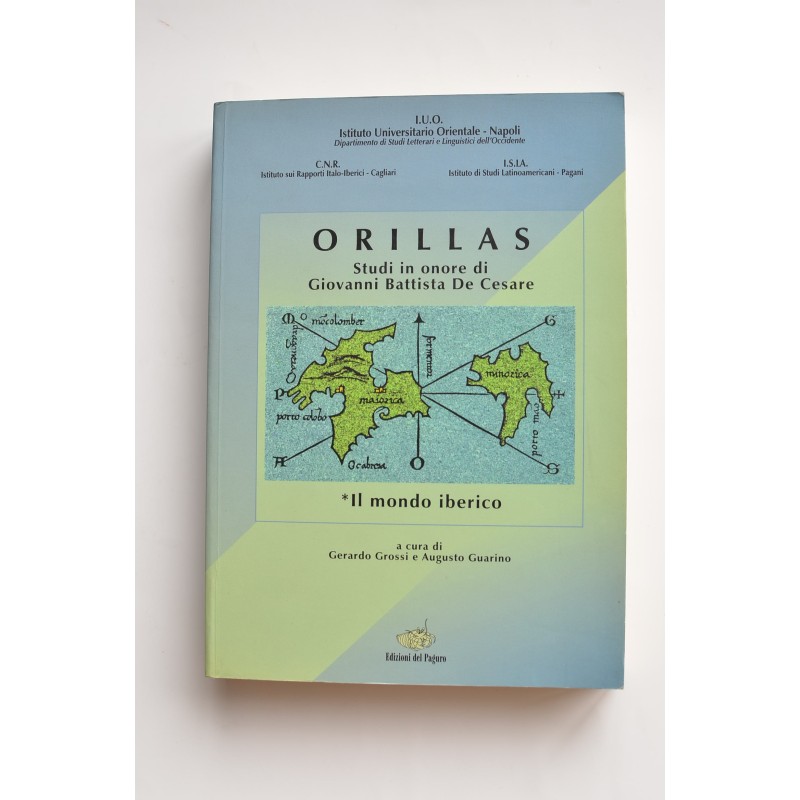 Orillas. Studi in onore di Giovanni Battista de Cesare. Volume primo. Il Mondo Iberico