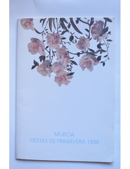 Murcia. Fiestas de Primavera 1998 (láminas de los carteles)