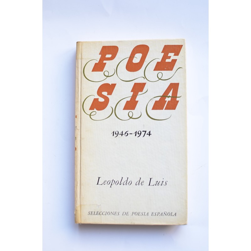 Leopoldo de Luis, Poesía (1946 - 1974)