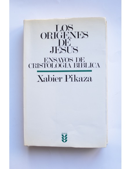 Los orígenes de Jesús. Ensayos sobre Cristología bíblica