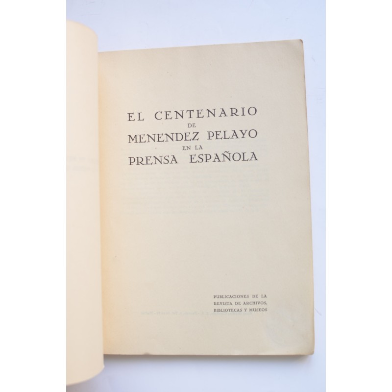 El centenario de Menéndez Pelayo en la prensa...