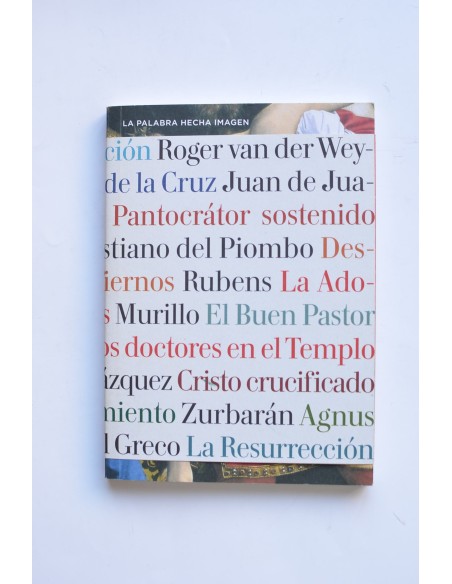 La palabra hecha imagen. Pinturas de Cristo en el Museo del Prado