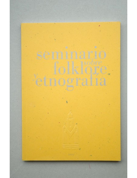 2º Seminario sobre folklore y etnografía