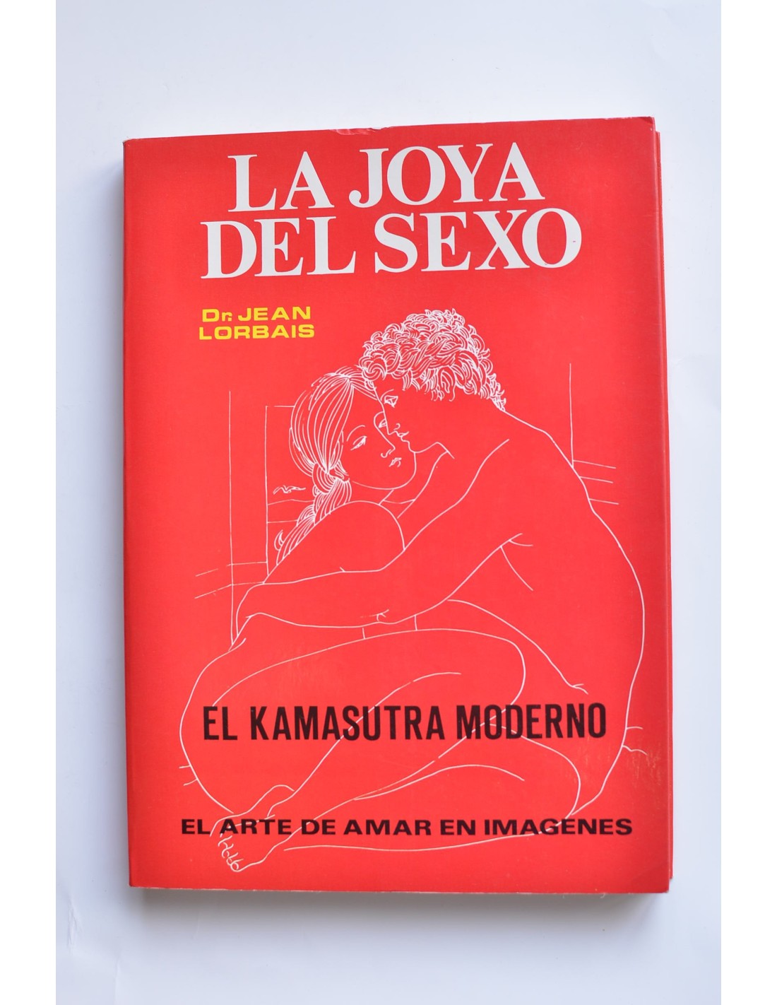 La joya del sexo. El Kamasutra moderno - Solar del Bruto