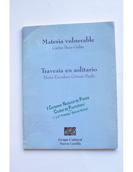 Materia vulnerable y Travesía en solitario