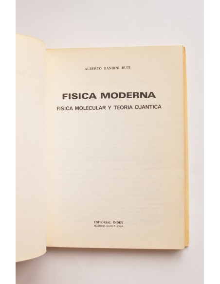 Física moderna. Física molecular y física cuántica