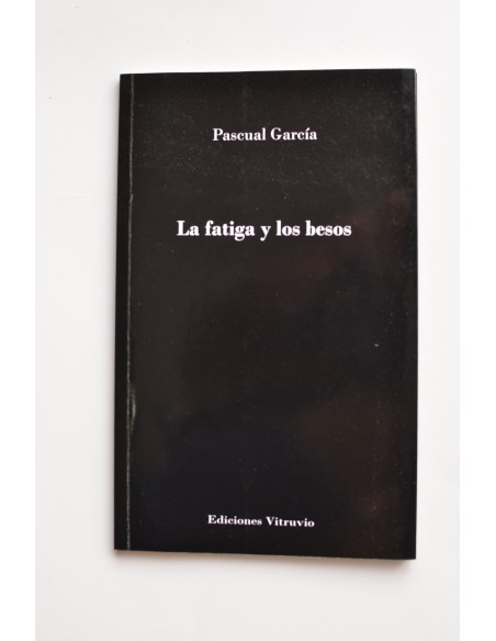La fatiga y los besos