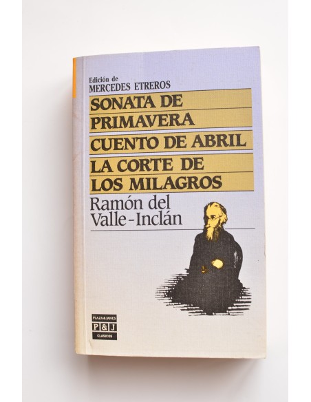 Sonata de primavera. Cuento de Abril. La Corte de los Milagros
