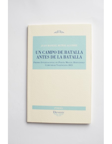 Un campo de batalla antes de la batalla