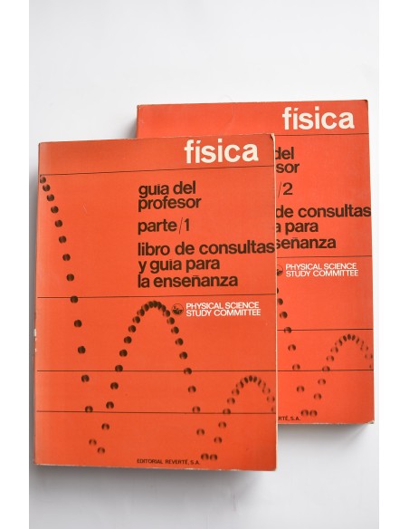 Física. Guía del profesor. Libro de consulta y guía para la enseñanza
