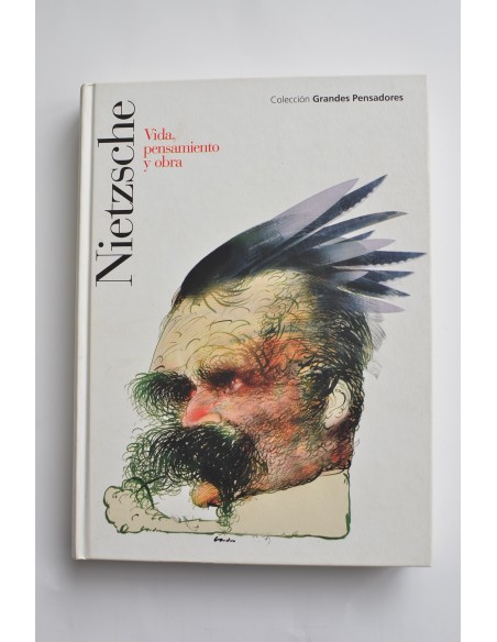 Nietzsche. Vida, obra y pensamiento