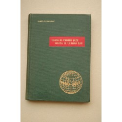 Desde el primer Jazz hasta el último Zar : [1900-1917]