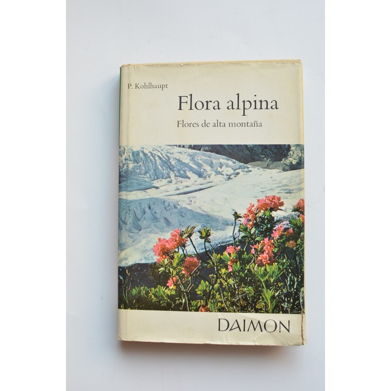Flora alpina. Flores de alta montaña