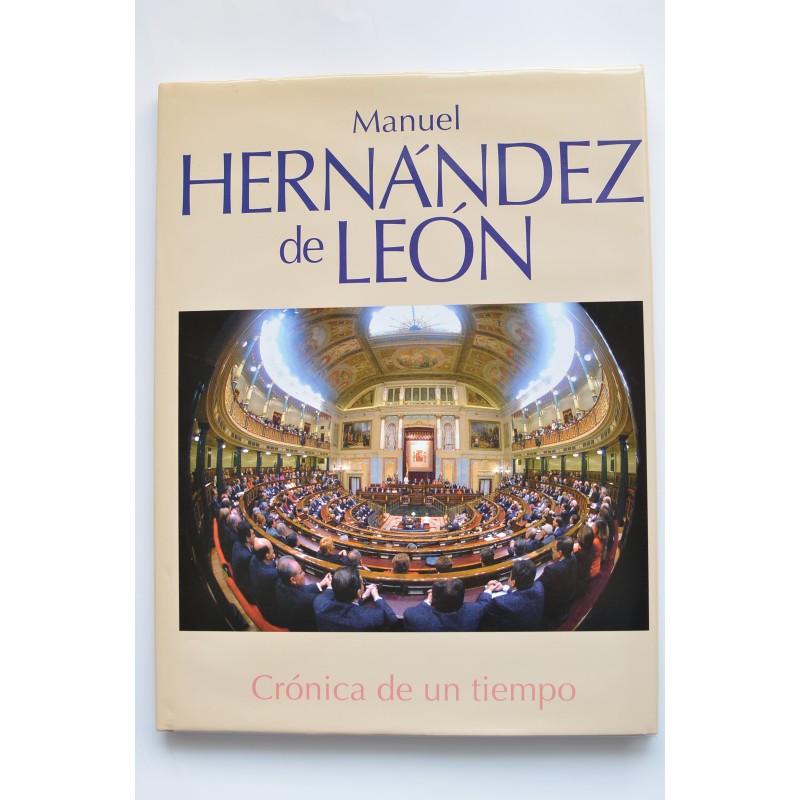 Manuel Hernández de León. Crónica de un tiempo