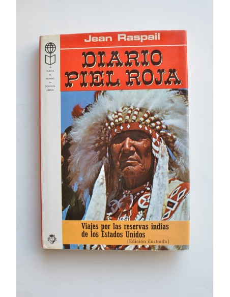 Diario Piel Roja. Viajes por las reservas indias de los Estados Unidos