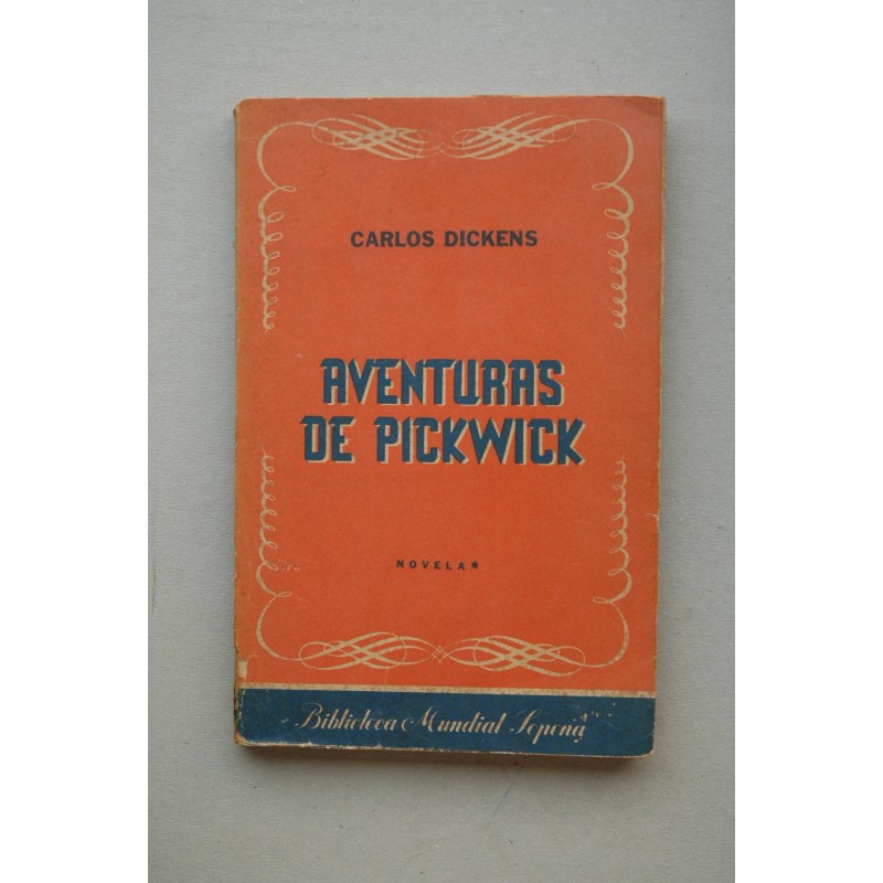 Aventuras de Pickwick. Tomo I : novela