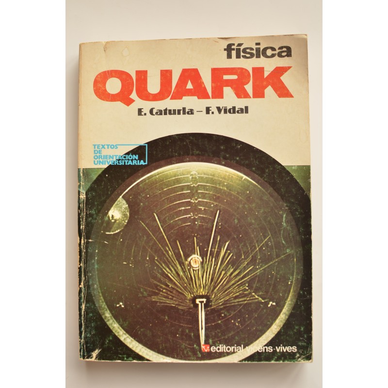 Quark. Física