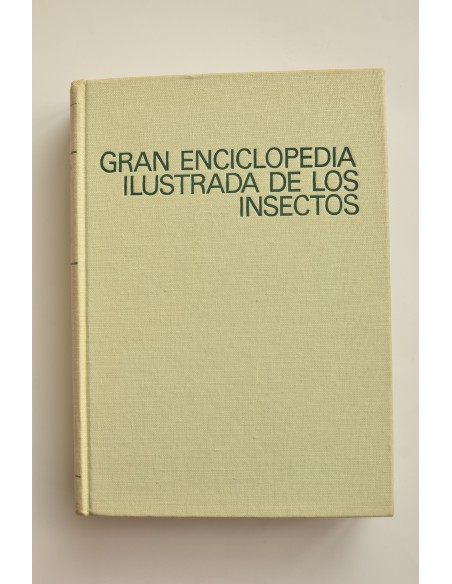 Gran enciclopedia ilustrada de los insectos