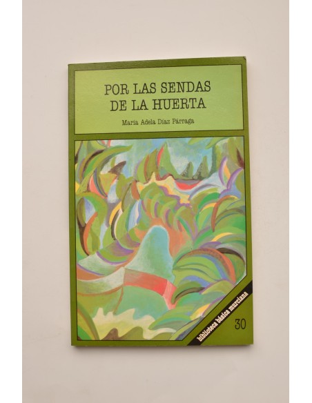 Por las sendas de la huerta  
