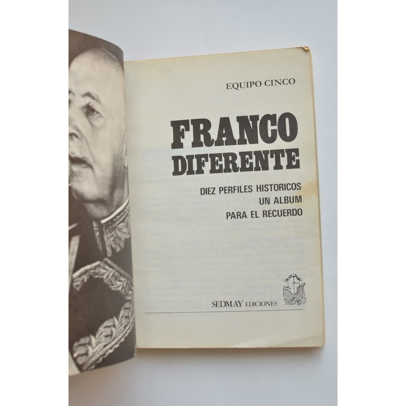 Franco diferente : diez perfiles históricos :...