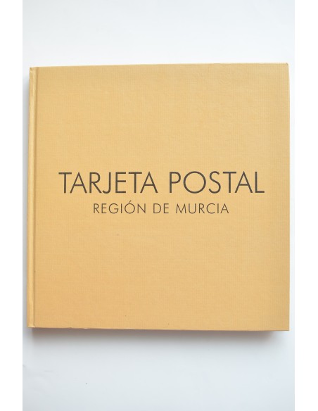 La tarjeta postal. Región de Murcia