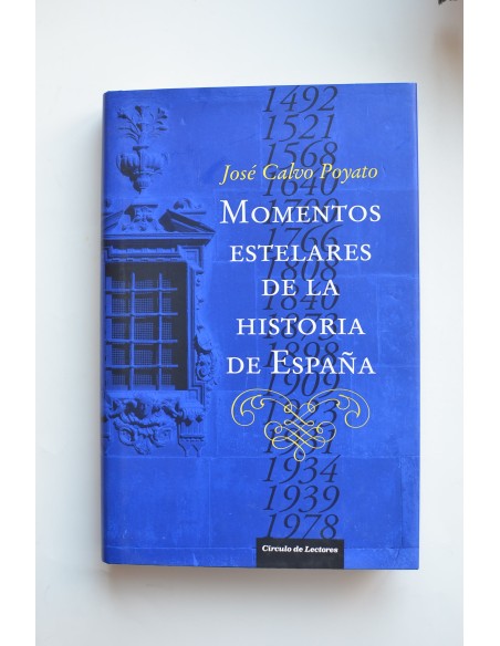 Momentos estelares de la historia de España