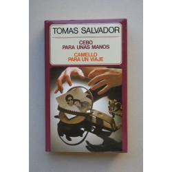Cebo para unas manos , Camello para un viaje