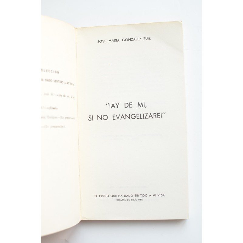 ¡Ay de mi, si no evangelizare!