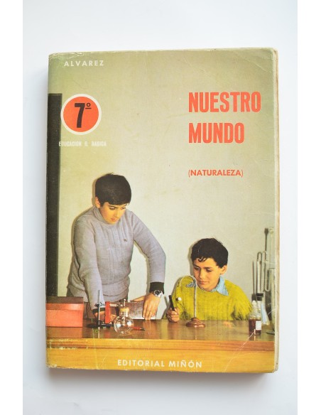Nuestro mundo. Naturaleza. 7º EGB