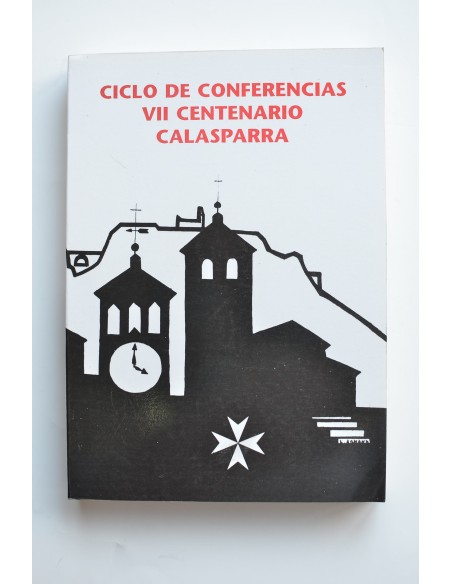 Ciclo de Conferencias VII Centenario Calasparra