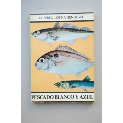 Pescado blanco y azul