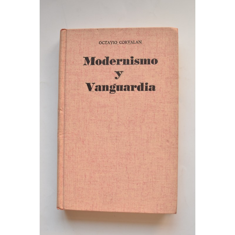 Modernismo y vanguardia. Coordenadas de la literatura hispanoamericana del siglo XX