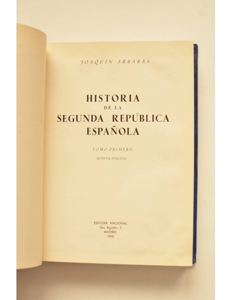 Historia de la Segunda República Española. Tomo primero