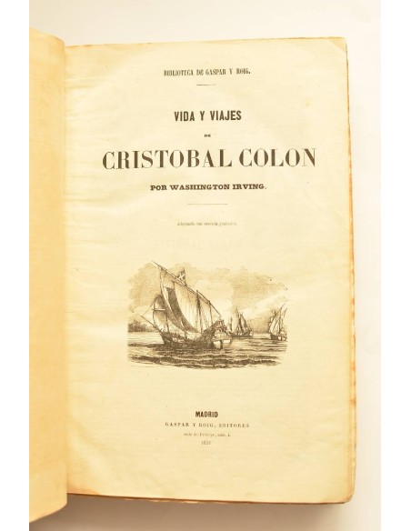Vida y viajes de Cristóbal Colón - Historia de la conquista de México - Historia de la conquista del Perú