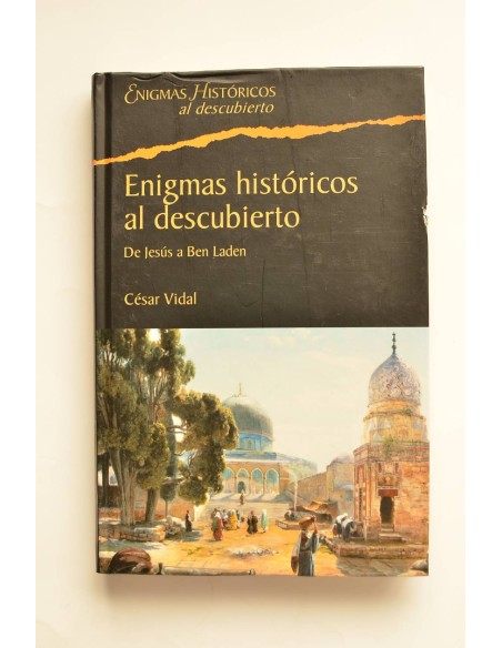 Enigmas históricos al descubierto. De Jesús a Bin Laden
